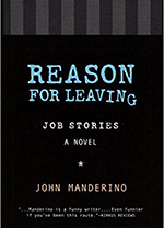 Rean For Leaving: Job Stories A Novel